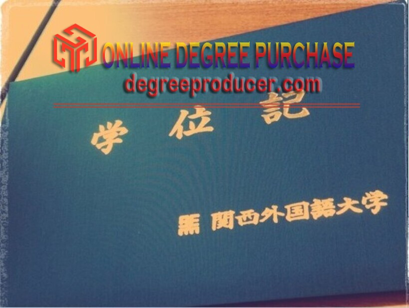 Purchase Phony Kansai Gaidai University Diploma: A Comprehensive Guide