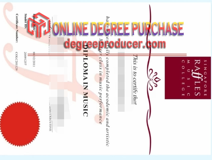Where to Purchase a Fake Singapore Raffles Music College Degree?