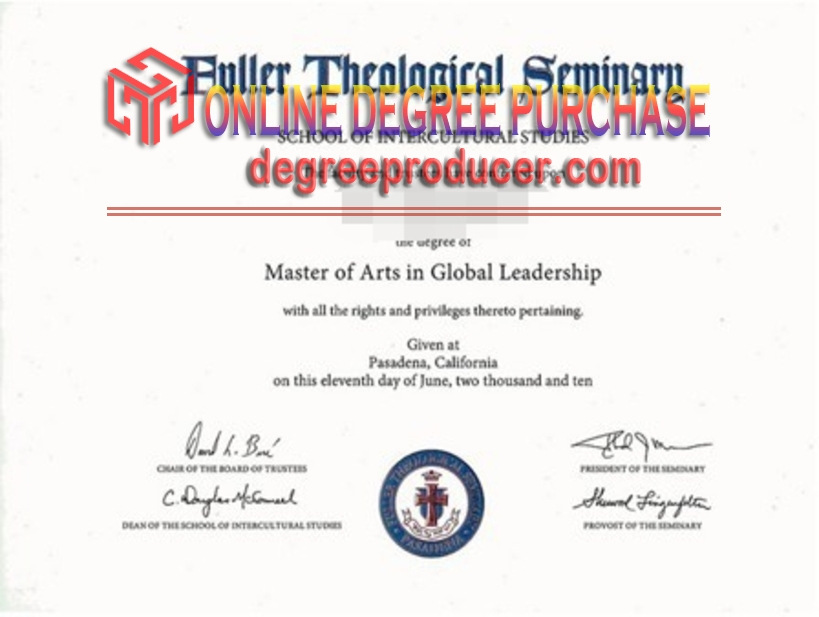 How to Purchase a Fake Fuller Theological Seminary Diploma: A Step-by-Step Guide
